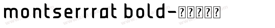 montserrrat bold字体转换